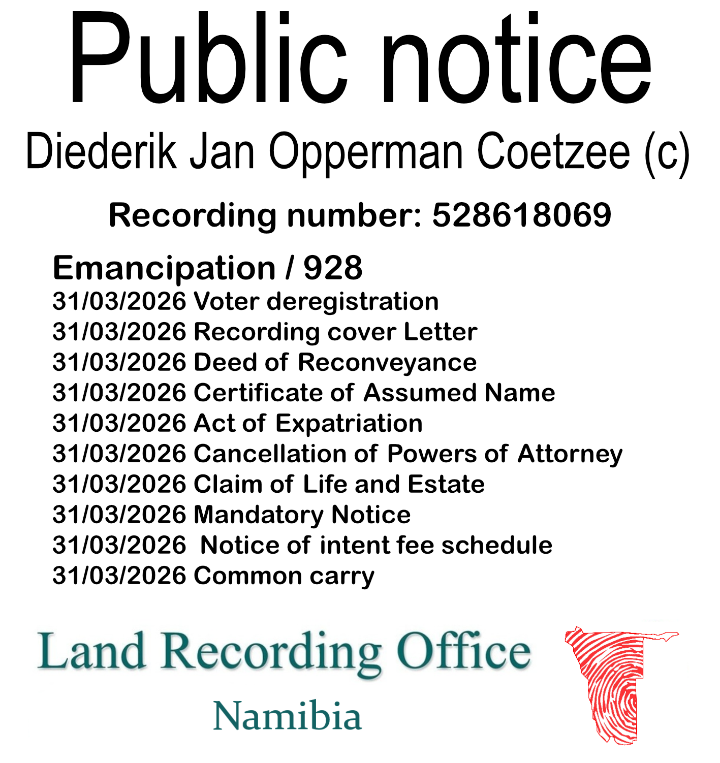 Public notice Diederik Jan Opperman Coetzee (c) Recording number 528618069